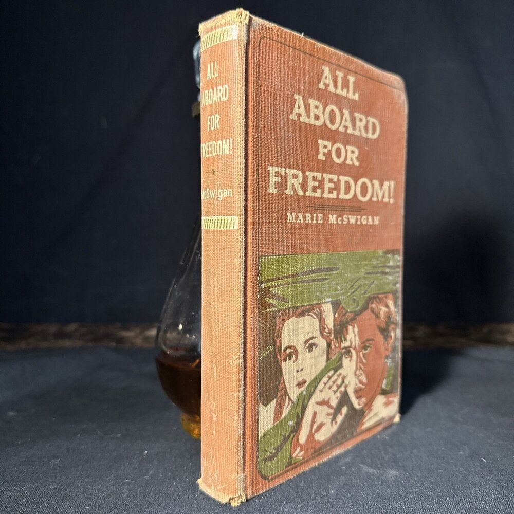 All Aboard for Freedom Marie McSeigan HC Mylar 1954 True Stated First Edition!